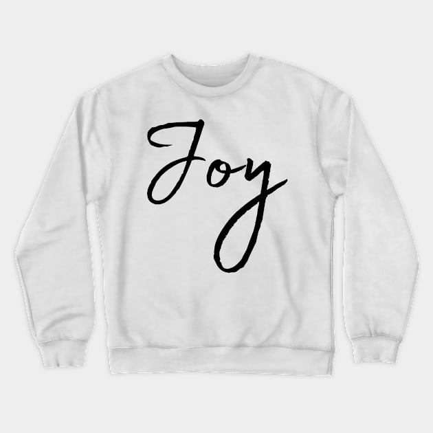 Joy Name Calligraphy Crewneck Sweatshirt by Word Minimalism